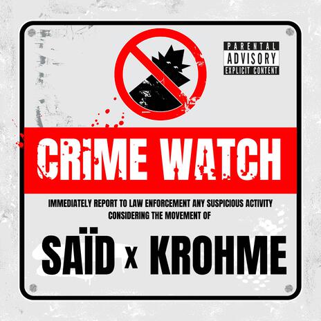 Crime Watch ft. Krohme | Boomplay Music