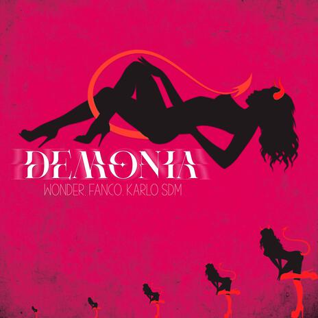 DEMONIA ft. Fanco & Karlo SDM