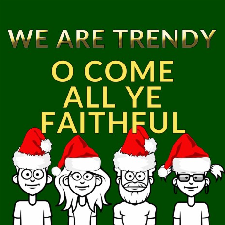 O Come All Ye Faithful | Boomplay Music