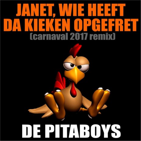 Janet, Wie Heeft Da Kieken Opgefret (Carnaval 2017 Remix) | Boomplay Music