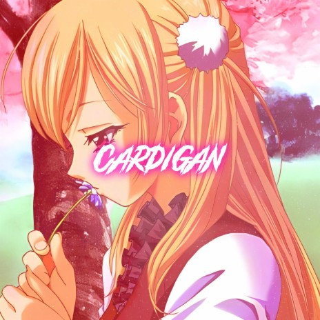Cardigan (Nightcore)