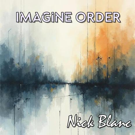 Imagine order | Boomplay Music