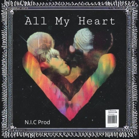 All My Heart | Boomplay Music