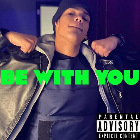 Be With You | Boomplay Music