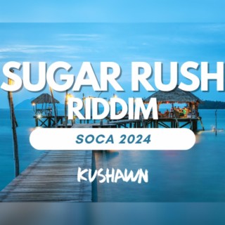 Sugar Rush Riddim