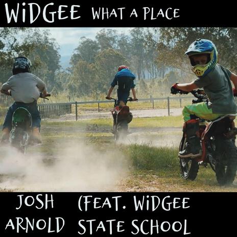 Widgee What a Place ft. Widgee State School | Boomplay Music