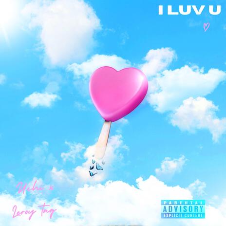 I LUV U | Boomplay Music