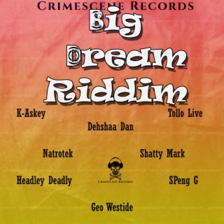 Big Dream Riddim