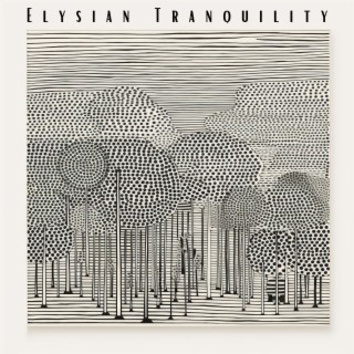 Elysian Tranquility