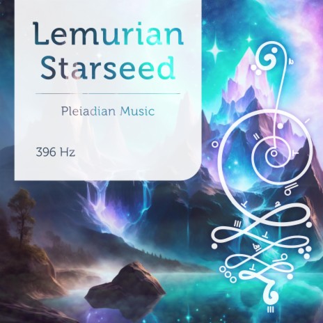 Lemurian Starseed 396 Hz