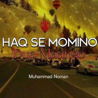 Haq Se Momino Dua Maango