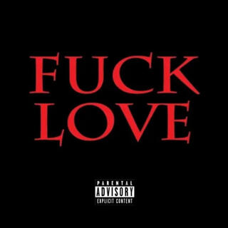 Fuck Love