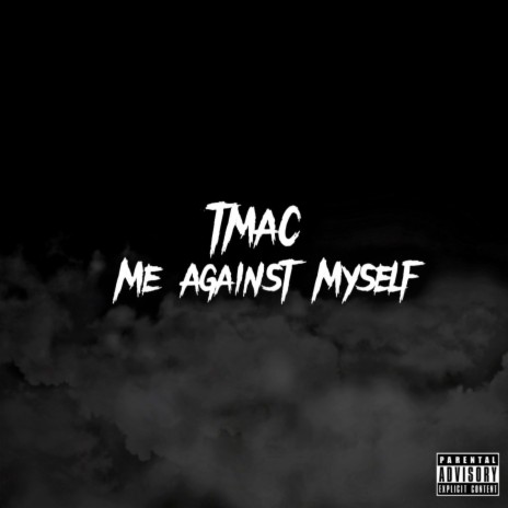 Me Against Myself | Boomplay Music