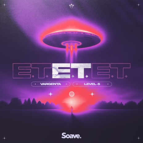 E.T. ft. Level 8 | Boomplay Music