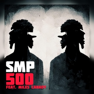 SMP500 ft. Miles Canady lyrics | Boomplay Music