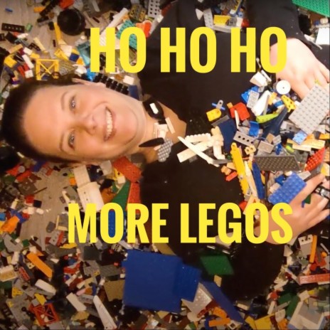 Ho Ho Ho More Legos | Boomplay Music