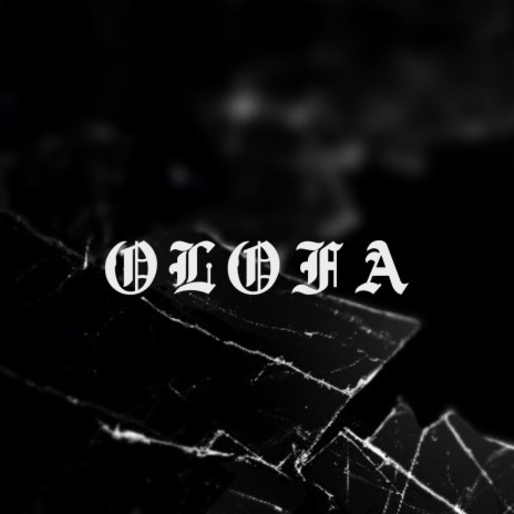 Olofa | Boomplay Music