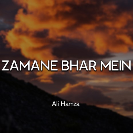 Zamane Bhar Mein | Boomplay Music