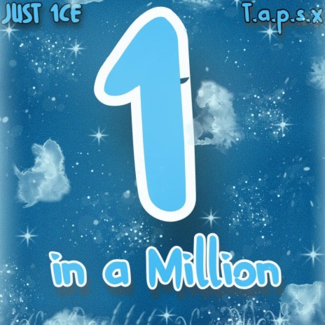 1 in a Million ft. T.a.p.s.x | Boomplay Music