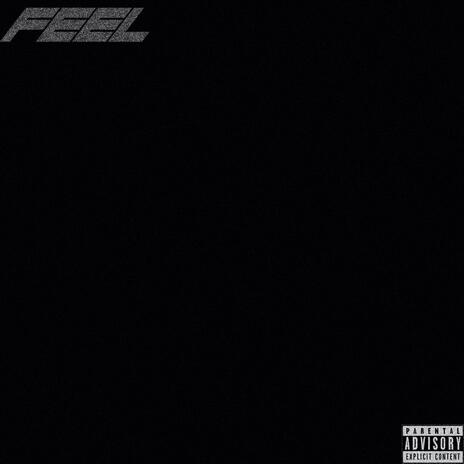 Feel | Boomplay Music