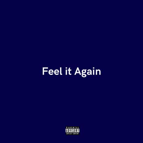 Feel it Again | Boomplay Music