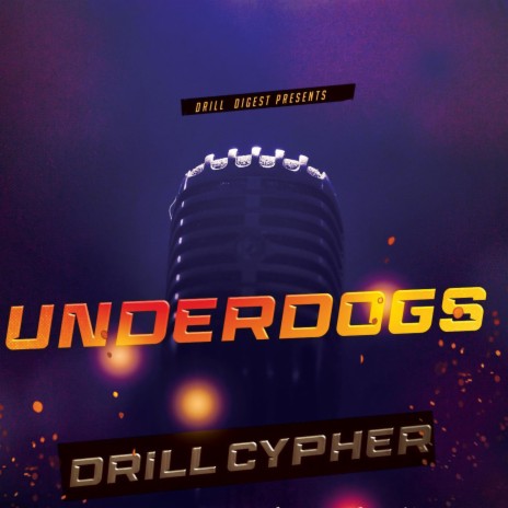 Underdogs Drill Cypher EP1 ft. Kaash Manoty, Bueno, Spinx Mafia, Blvke & Kenyamu | Boomplay Music