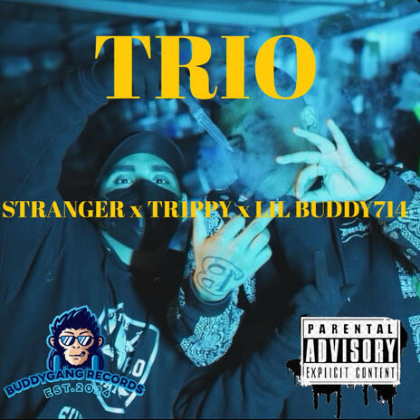 TRIO ft. STRANGER & TR1PPY | Boomplay Music