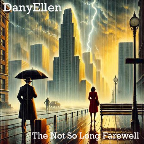 The Not So Long Farewell | Boomplay Music