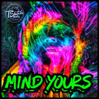 MIND YOURS