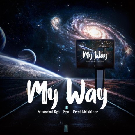 My Way (feat. Freshkid Shinor)