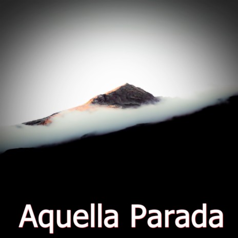 Aquella Parada | Boomplay Music