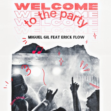 welcome to the party ft. Erik flow | Boomplay Music