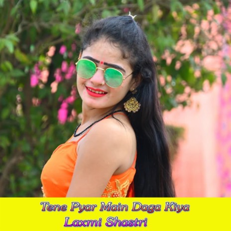 Tene Pyar Main Daga Kiya | Boomplay Music