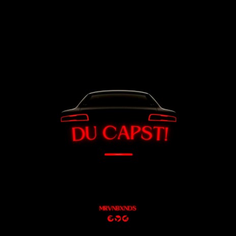 Du capst!