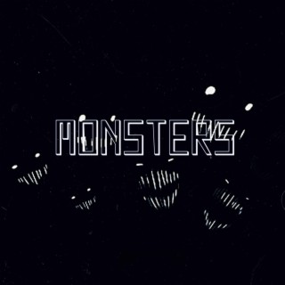 Monsters lyrics | Boomplay Music