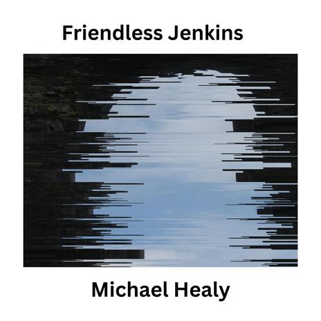 Friendless Jenkins