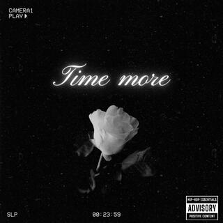 TIME MORE