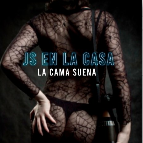 La Cama Suena | Boomplay Music