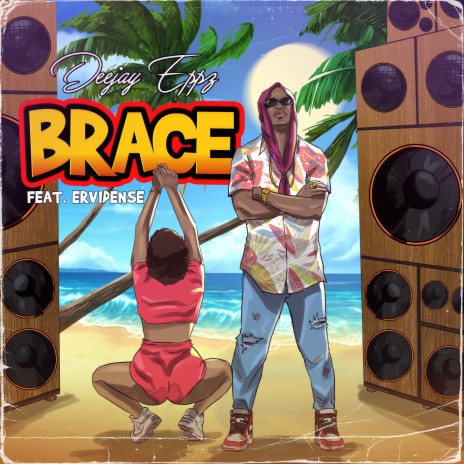 Brace ft. Ervidense Paragon | Boomplay Music