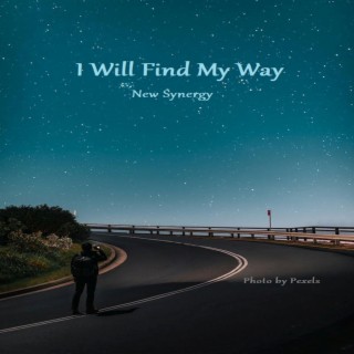 I Will Find My Way