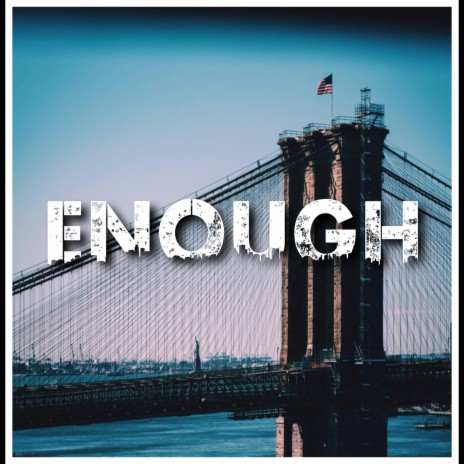 Enough | Boomplay Music