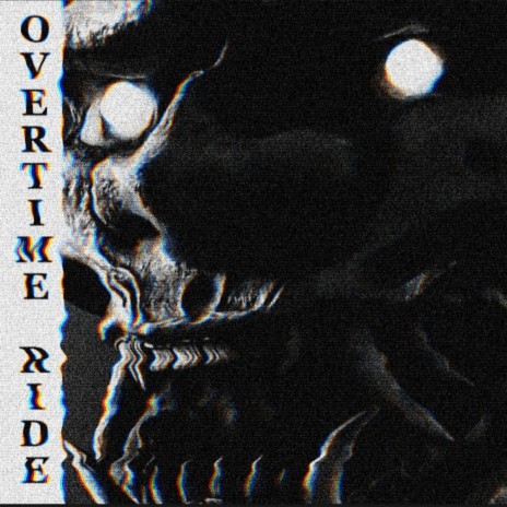 Overtime Ride ft. WXRKMANE