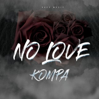 No Love Kompa