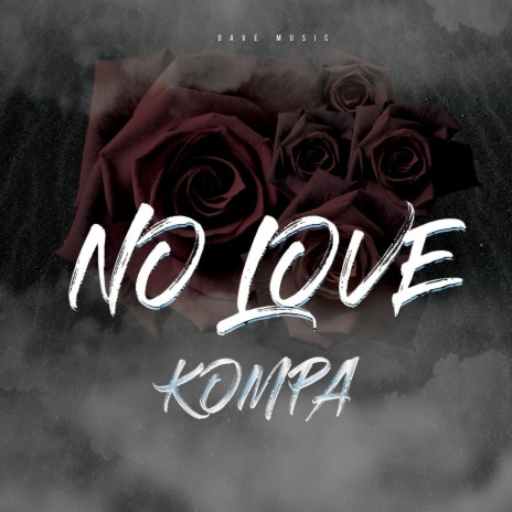 No Love Kompa | Boomplay Music