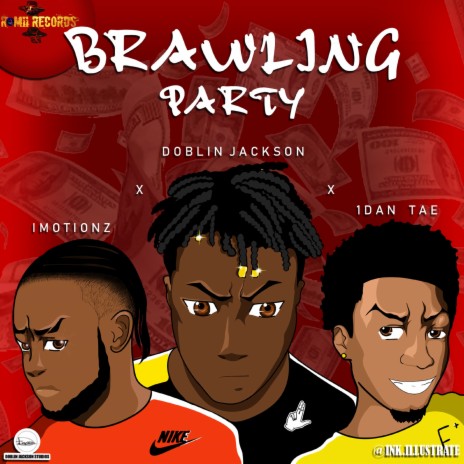 Brawling Party ft. 1Dan Tae & Imotionz | Boomplay Music