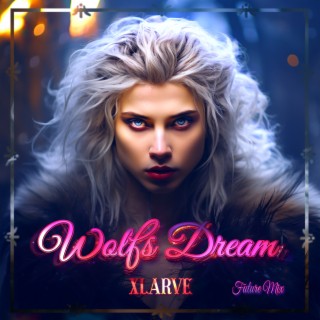 Wolfs Dream Future Mix