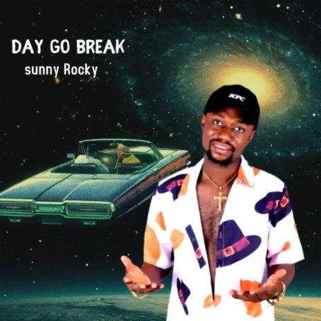 Day Go Break | Boomplay Music