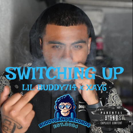 SWITCHING UP ft. XAY6 | Boomplay Music