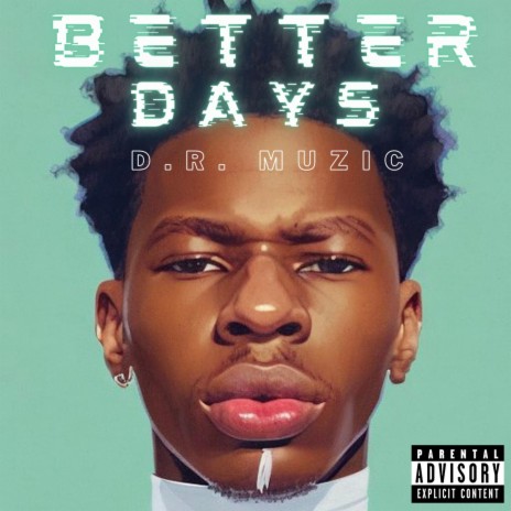 Better Days | Boomplay Music