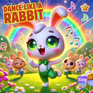 Dance Like A Rabbit